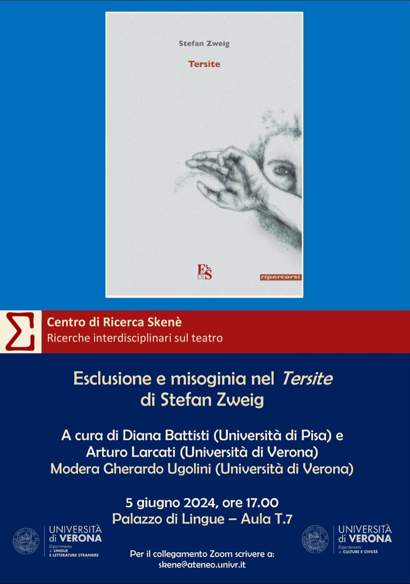Join us on Wed 5 June in Verona and on Zoom for Arturo Larcati (<a href="/dills_univr/">Dipartimento Lingue Letterature Straniere – UniVr</a>) and Diana Bianchi (<a href="/Unipisa/">Università di Pisa</a>)’s talk about the Italian edition of Stefan Zweig’s Tersite. 

➡️ 5 June 2024 at 5 pm
➡️ Aula T7 Palazzo di Lingue &amp; Zoom
➡️ 🇮🇹 

For Zoom link: 📧 skene@ateneo.univr.it