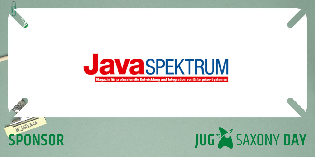 jugsaxony's tweet image. Beim #JUGSaxonyDay gibt es wieder Jahres-Abos des Praxismagazins #JavaSPEKTRUM zu gewinnen - vielen Dank für Eure Unterstützung liebe @SIGSDATACOM 🫶 Alle Sponsoren der Konferenz unter jugsaxony.org/day/sponsoren #JSD2024 #ITinSachsen #Konferenz
