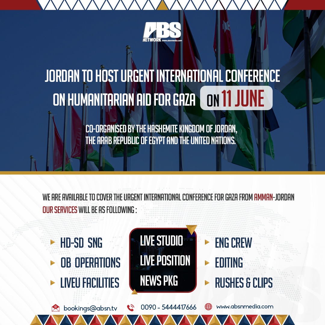 absn_tv's tweet photo. Our #ABS team in #Jordan_Amman will cover the urgent international conference on humanitarian aid for #GAZA on 11 JUNE..

Our team is all set to cover all of our client's demands
bookings@absn.tv
📞 +905444417666
🌐https://t.co/8ULmJ5h0CH
#abs #media #broadcasting #NewsUpdate https://t.co/LJxn61sZ4H