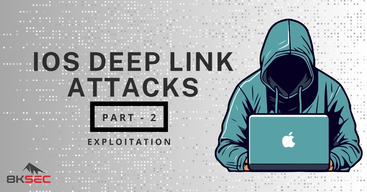 8kSec's tweet image. Learn about iOS Deep Links and ways to exploit them - 8ksec.io/ios-deep-link-… Follow @8kSec for more! #DeepLink #iOSsecurity #MobileSecurity