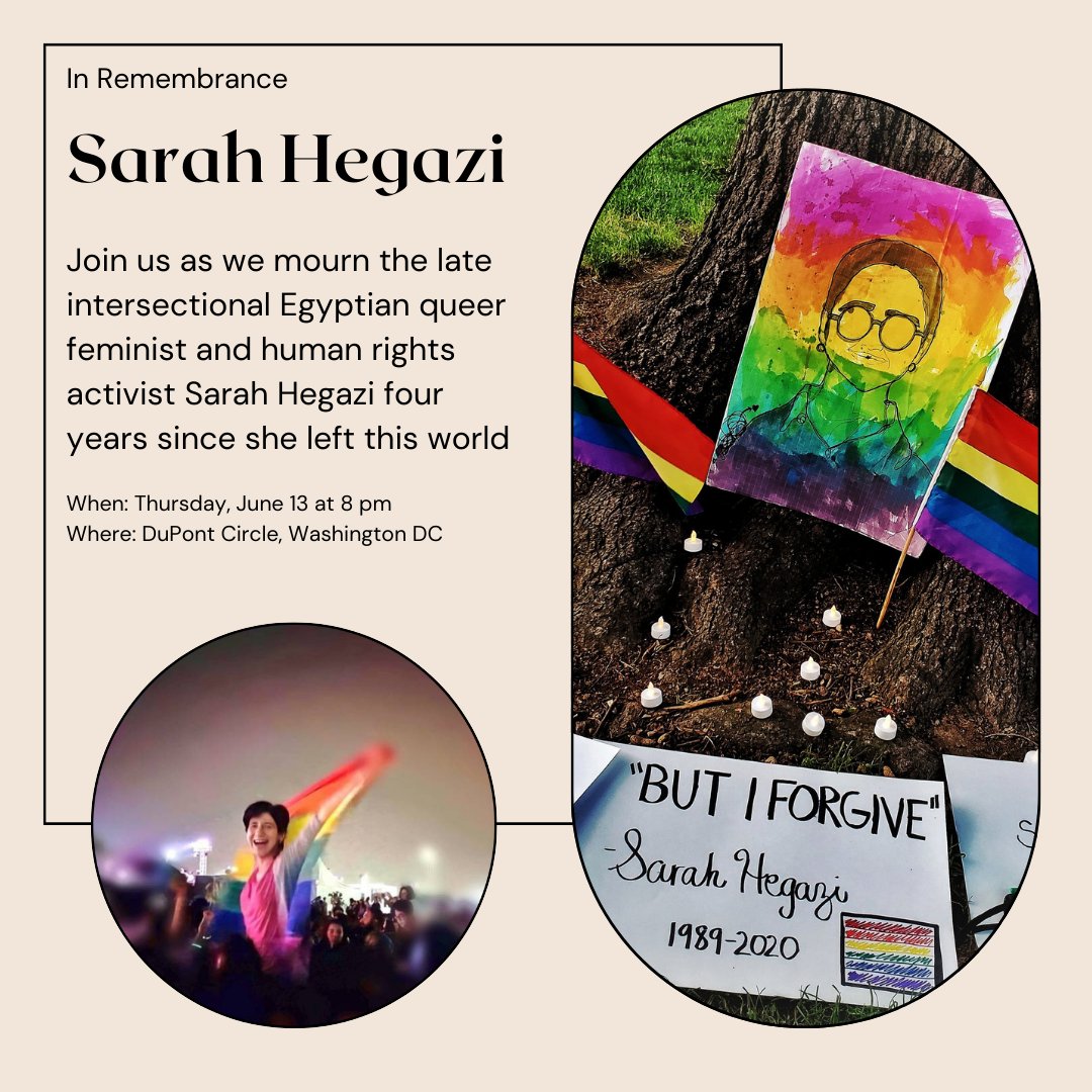 maitelsadany's tweet photo. Next Thursday will mark four years since Sarah Hegazi left this world. 

If you're in the DC area, there will be a vigil to remember Sarah, her story, and what she stood for, from her advocacy at home in Egypt to her solidarity with the people of Palestine, Sudan, and Syria. https://t.co/S1kyxvk0u0