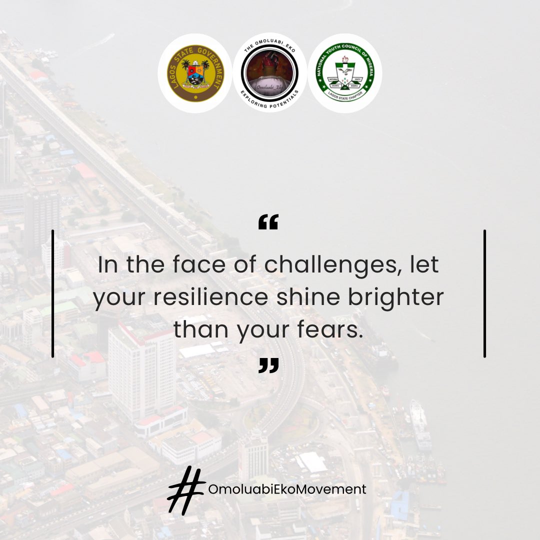omoluabi_eko_1's tweet photo. “When challenges arise, allow your resilience to outshine your fears”.
#MondayMotivation
#OmoluabiEkoMovement
#ExploringPotentials
#NYCNLagos2024
#GreaterLagosRising https://t.co/geDT3aIMFR