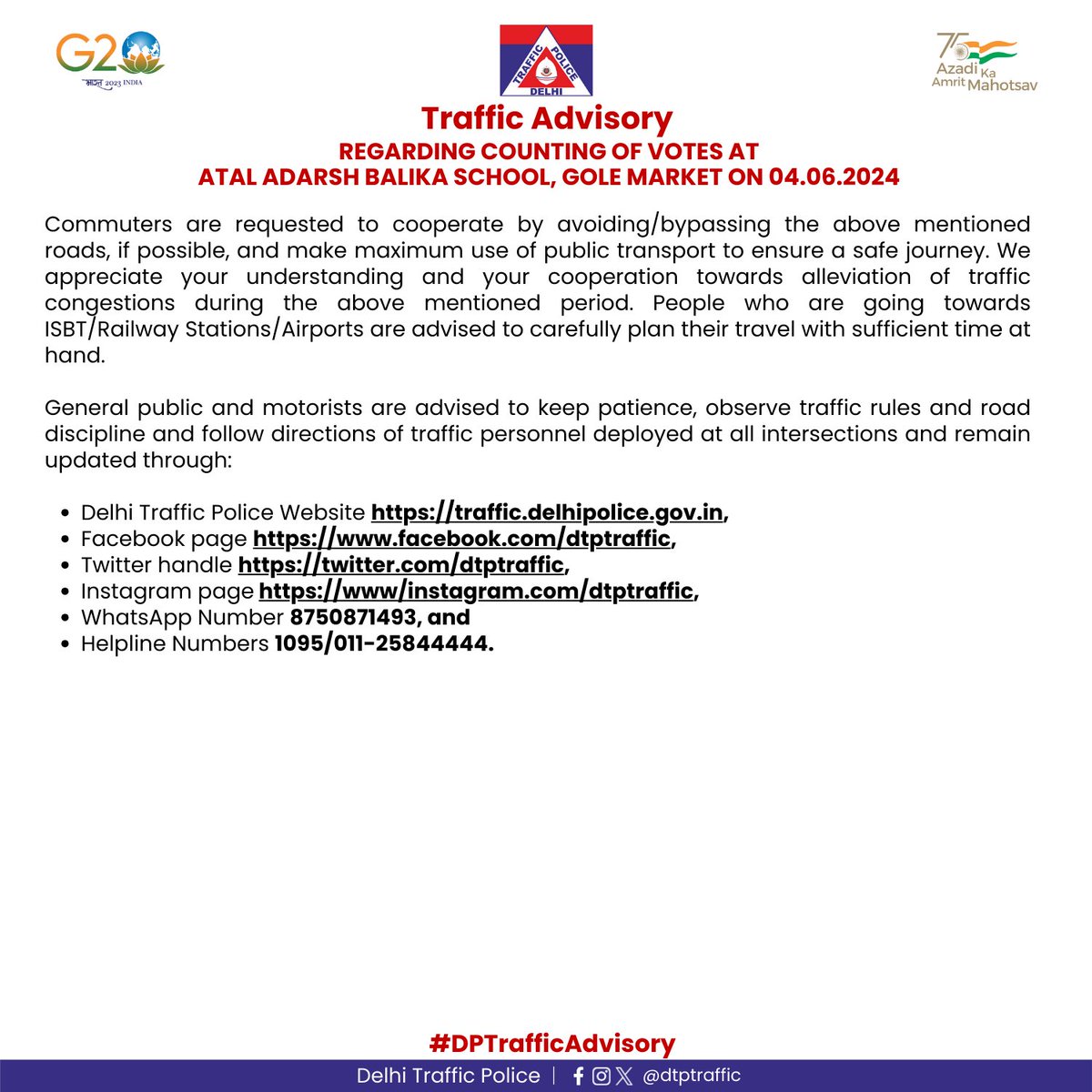 Traffic Advisory In view of counting of votes at Atal Adarsh Balika School, Gole Market on 04.06.2024, traffic restrictions and diversions will be effective. #DPTrafficAdvisory #LokSabhaElections2024