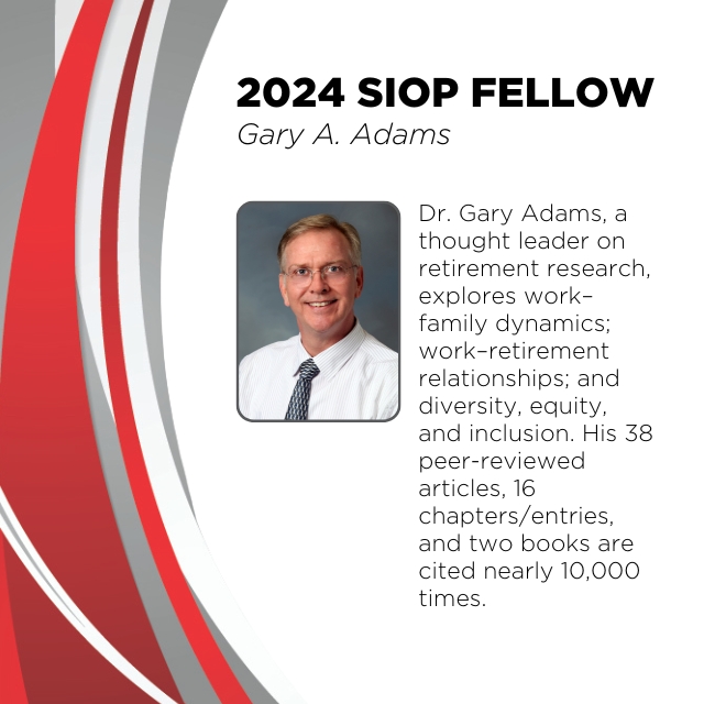 SIOP Fellowship is one of the highest honors a member can receive. In 2024, 30 members received Fellow status.

Join us in recognizing 2024 Fellow Gary A. Adams.

You can learn more in the 2024 SIOP Salutes: tinyurl.com/prsn6pja.

#IOPsych #SIOPSmarterWorkplace #SIOPSalutes