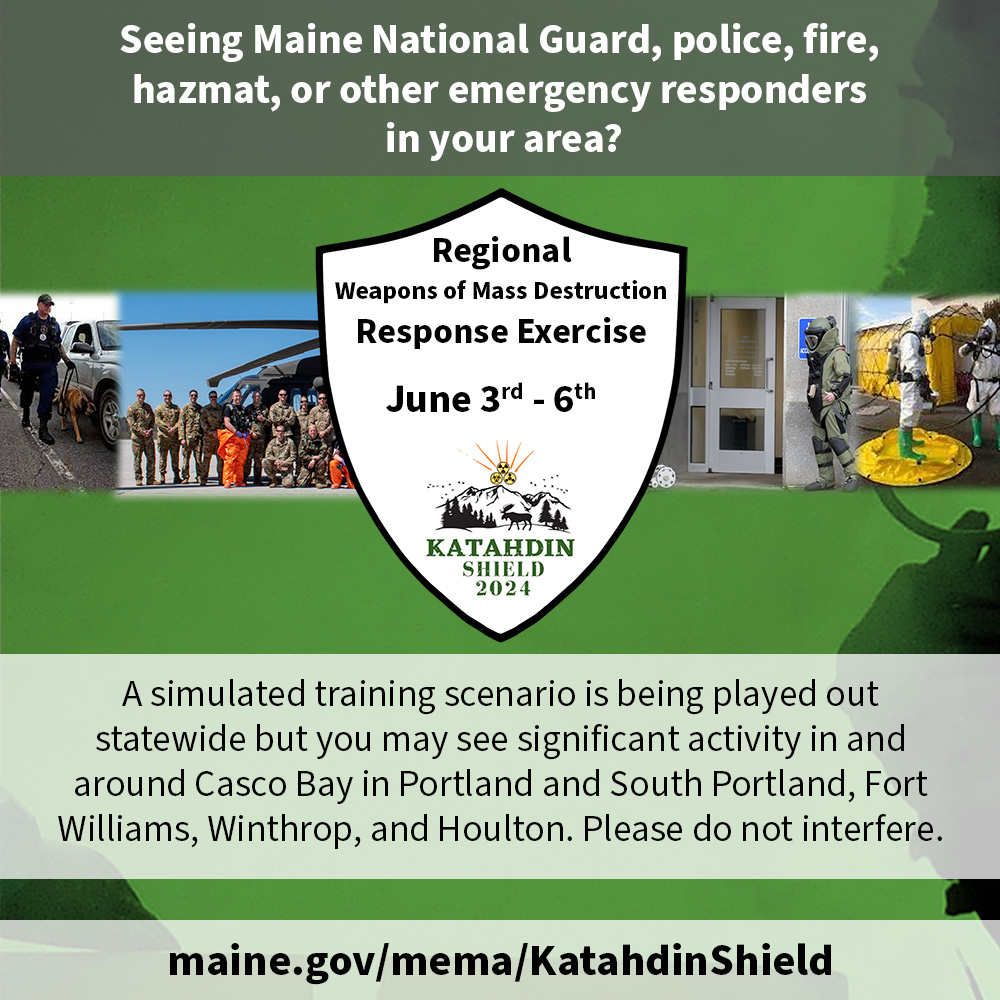 MaineEMA's tweet photo. Seeing Maine National Guard, police, fire, hazmat, or other emergency responders in your area? The  Katahdin Shield 2024 full scale training exercise is taking place statewide this week. Learn more at  https://t.co/J4kesHpdH0 https://t.co/JXFXtbsXQr