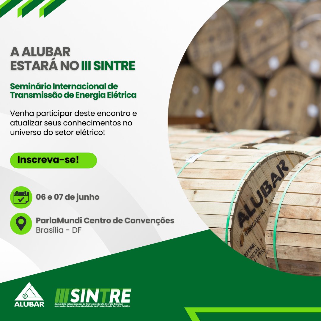 Nos dias 6 e 7 de junho, o Grupo Alubar participará do III SINTRE. O evento é dedicado à atualização técnica sobre transmissão de energia elétrica. Inscreva-se!

📍 ParlaMundi Centro de Convenções – Brasília DF
🗓 06 e 07 de junho
💻 Mais informações: sintre.com.br