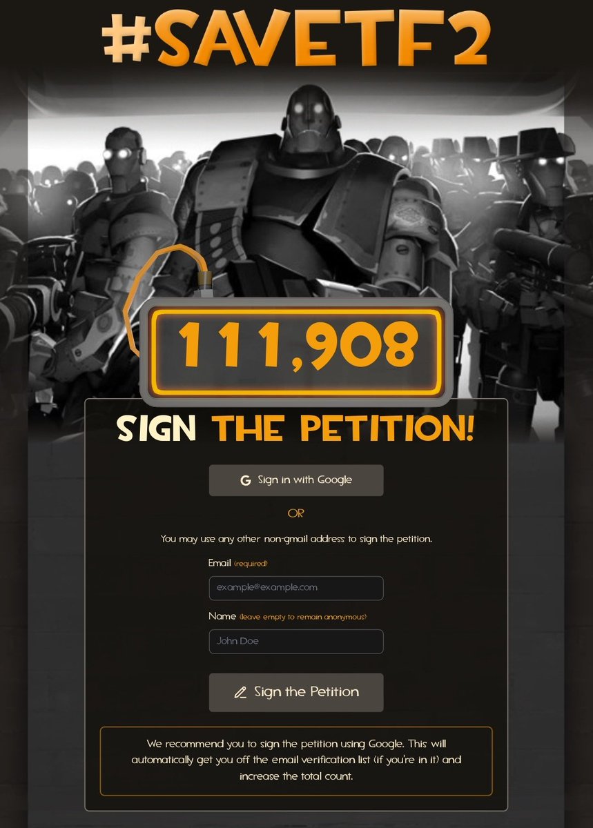 100,000 thousand people have signed. That's insane.

Our emails to send out have also hit 0 so even w email signup it will be really fast today!

Let's keep it going! These pesky bots have no place here and it shows just how many people agree. Save.tf #FixTF2