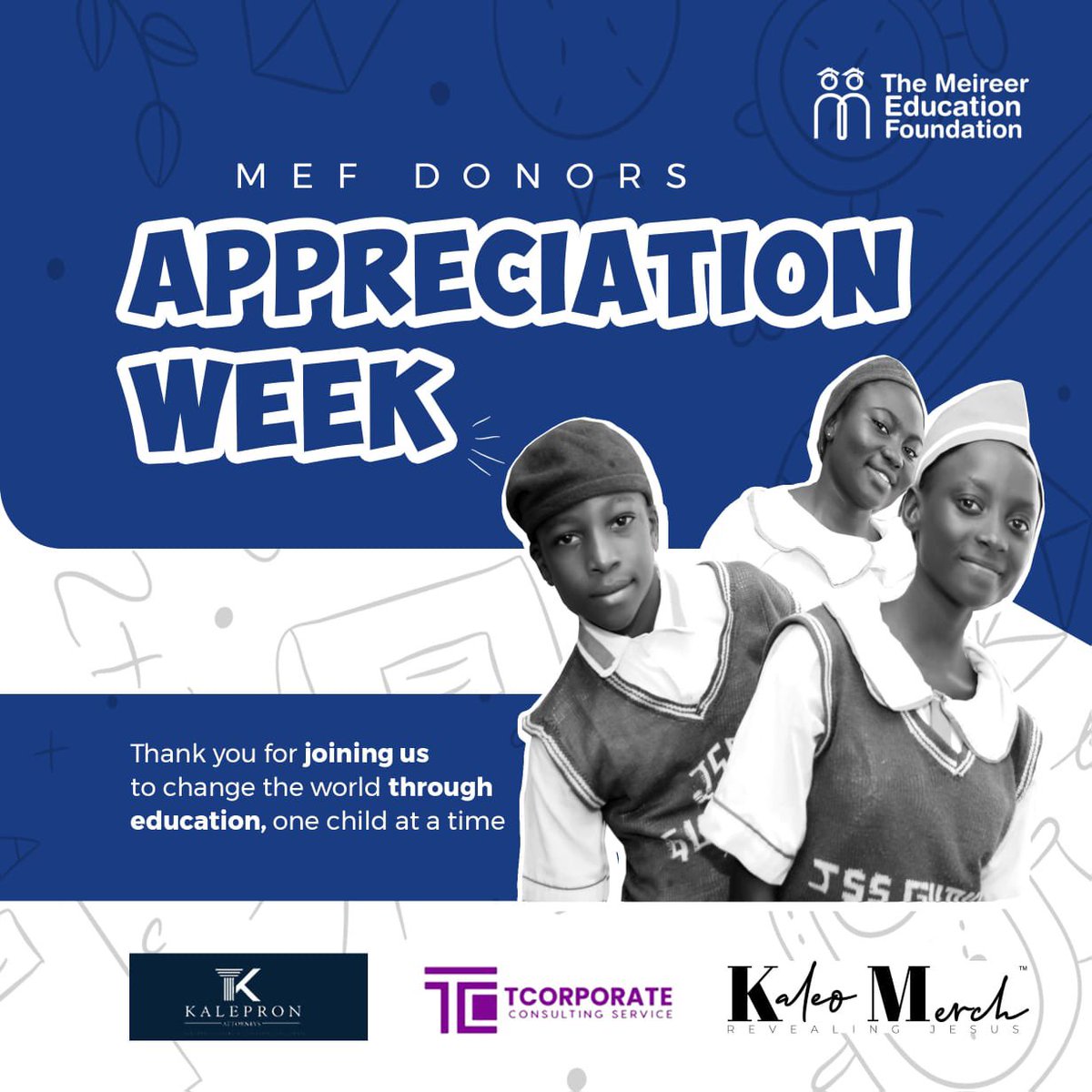 _tMEF's tweet photo. This week we are celebrating and appreciating our incredible partners: 
1) Kalepron Attorneys 
2)T-Corporate Consult
3)Kaleo Merch
that have relentlessly worked with us in sponsoring the education of 63 primary, junior secondary and senior secondary indigent students https://t.co/LaGuJWWCav