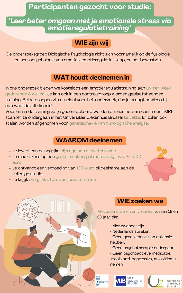 jadedewettinck's tweet image. 💡DEELNEMERS GEZOCHT EMOTIEREGULATIESTUDIE 💡
Voor mijn doctoraatsonderzoek naar emotieregulatie zijn wij op zoek naar gezonde personen tussen de 18 en 30 jaar. 
Als je geïnteresseerd bent of verdere vragen hebt, stuur dan een mailtje naar jade.de.wettinck@vub.be