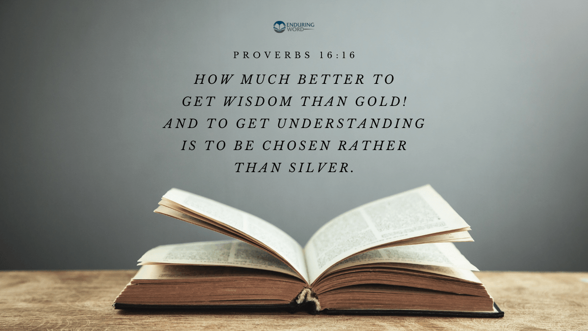 EnduringWordCom's tweet photo. "The riches of this world have their uses, but it is better to have wisdom than gold. Wisdom is much more helpful and useful in this life, and it is far more profitable for the life to come."-David Guzik
#EnduringWord #WisdomAndUnderstanding #DavidGuzik #SeekWisdom #ProverbWisdom https://t.co/XDEls1faeP