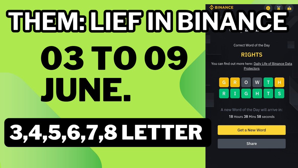Binance word of the Day. Letter: 3 , 4, 5 , 6, 7 , 8. Get more points and  earn money 03 to 09 JUNE Link: https://t.co/HgSDutmyJ7 #binance #Earnmore  #newday #crpto