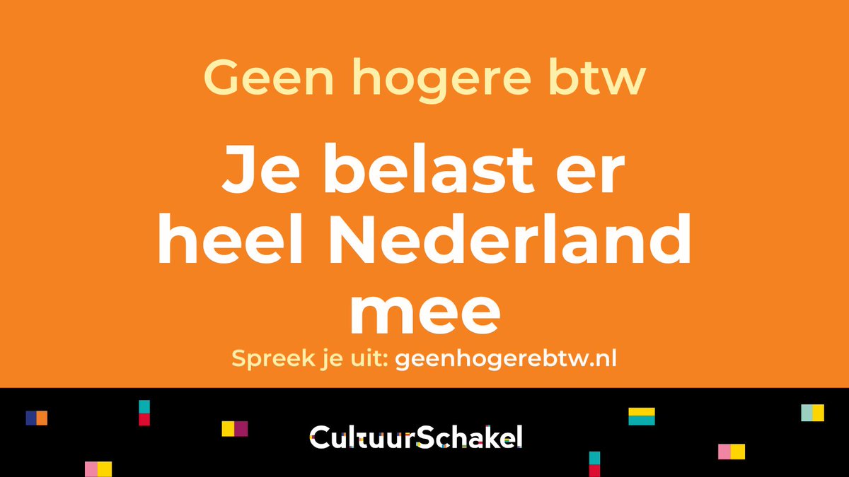 Geen hogere btw! Je belast er heel Nederland mee.
Spreek je uit: geenhogerebtw.nl

#geenhogerebtw #kunstencultuur #CultuurSchakel