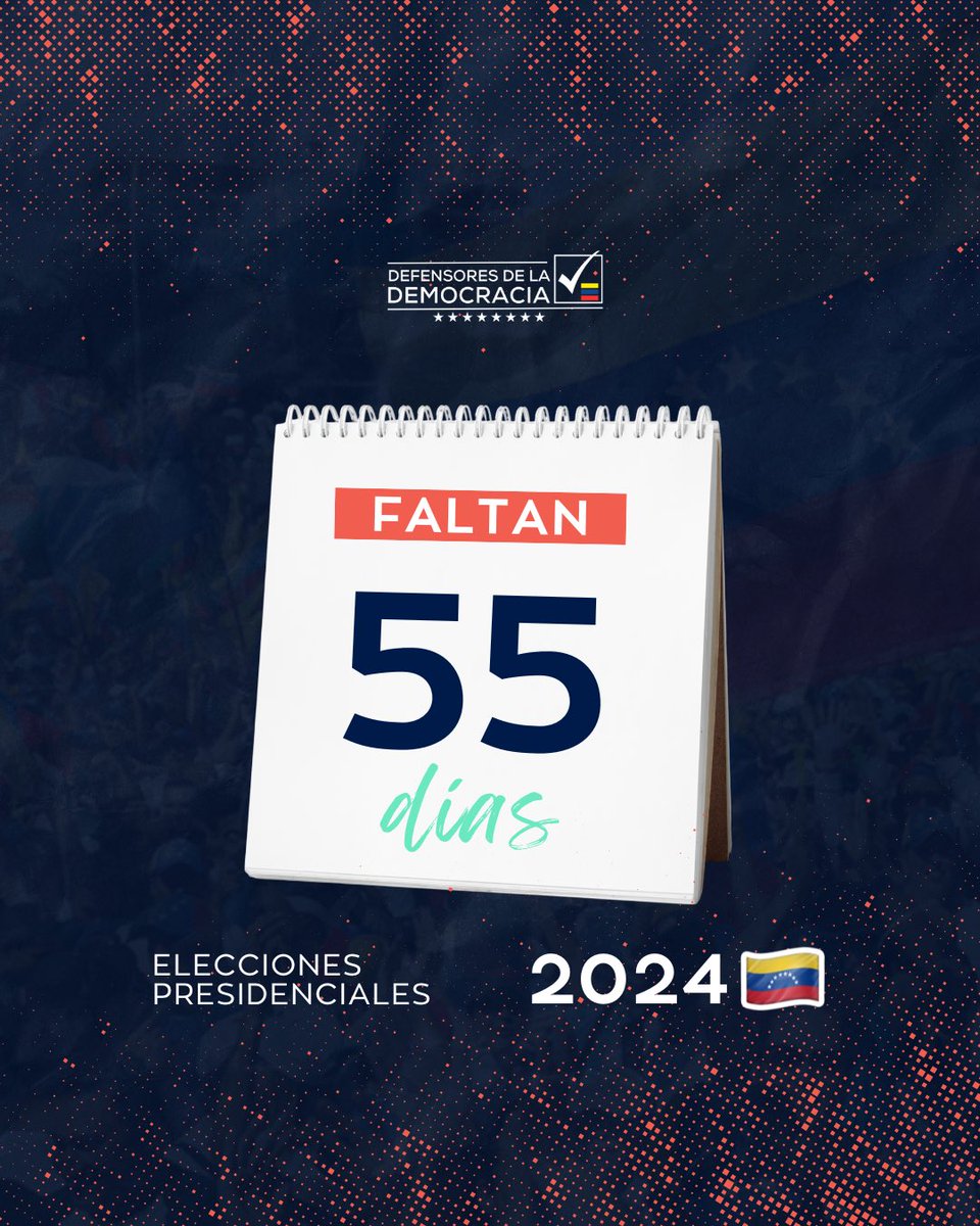 DxDVenezuela's tweet photo. Estamos a 55 días de las Elecciones Presidenciales 2024 🇻🇪

Cada voto es importante para afirmar nuestro compromiso con la democracia 🗳️

#Presidenciales2024 #DefensoresdelaDemocracia #Elecciones #Democracia #Venezuela #YoSoyDemocracia #YoDefiendoLaDemocracia https://t.co/cka8ALJrsl