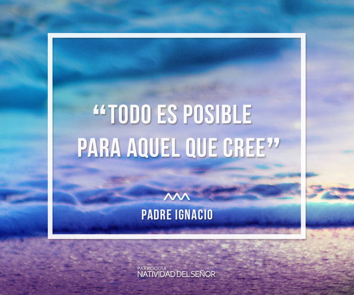 ParroqNatividad's tweet photo. “Todo es posible para aquel que cree.” https://t.co/RzxVnO5X5G