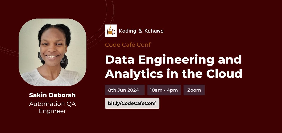 KodingKahawa's tweet image. Code Café Conf 2024 Session Highlight:

Title: Data Engineering and Analytics in the Cloud 
Speaker: Deborah Nduku,  Automation QA Engineer
Time: 8th June 1:40 pm EAT

Registration link: bit.ly/CodeCafeConf
#CodeCafeConf2024 #AI #CloudComputing #CareerDevelopment #TechEvent