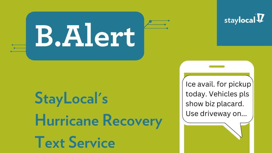 Biz owners: sign up for B.Alert, our 2-way text communication system. We'll provide essential info on available resources + support to local business owners in a hurricane's aftermath. Sends messages to subscribers only as necc. to facilitate recovery. bit.ly/45cBm5E