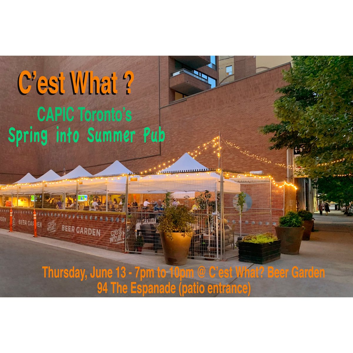 CAPICToronto's tweet photo. Have a beverage with fellow creatives and enjoy the patio season.
Thursday, June 13 - 7 to 9pm
@ C‘est What? Beer Garden
94 The Esplanade, Toronto 
All are welcome.  Grab a free ticket to let us know you are coming! 
See you there! Register: https://t.co/Y2ZHgttTK3 https://t.co/kAmXeFLSJU