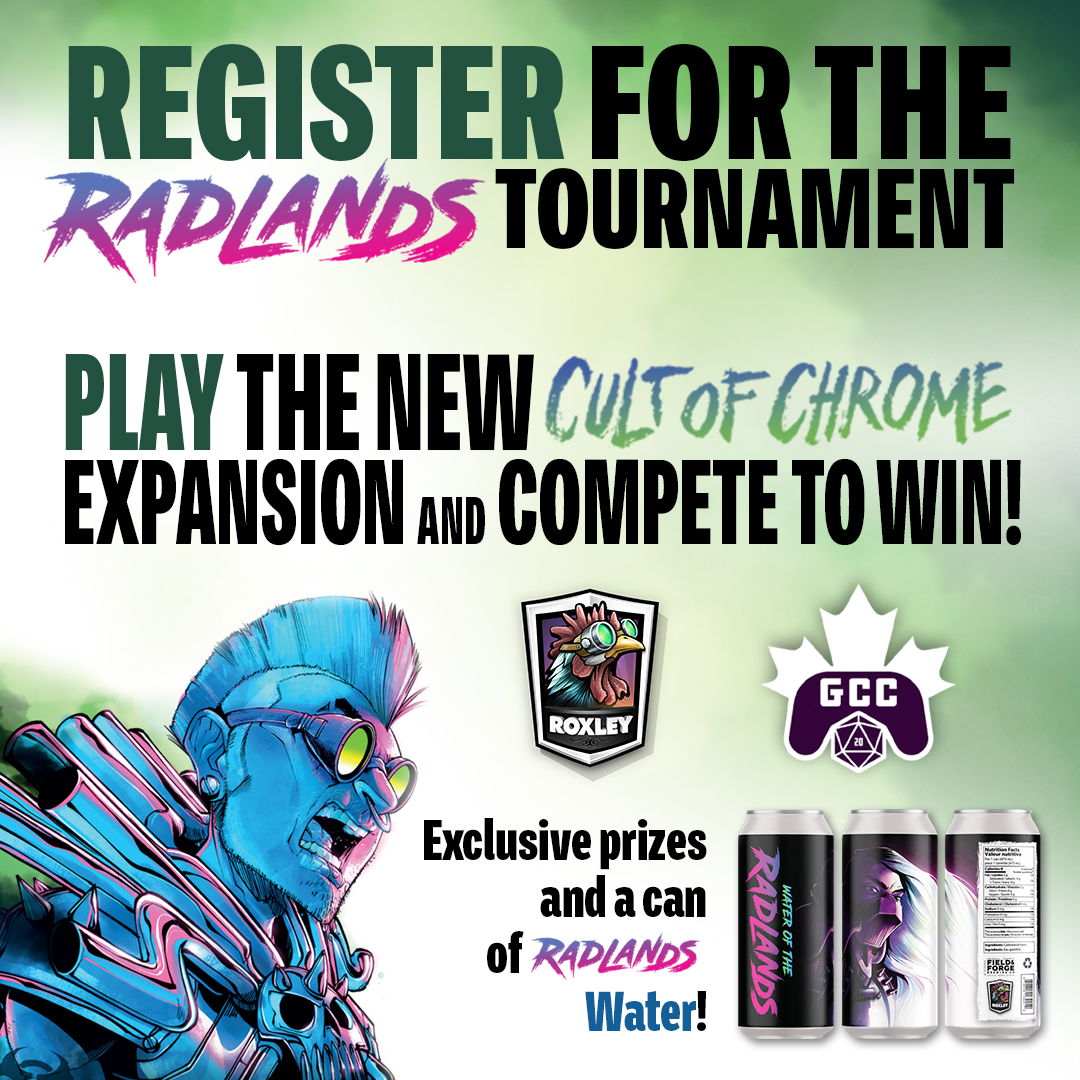 Heading to @GameConCanada? Sign up for our Radlands Tournament!

All Participants will receive an exclusive can of Radlands Water &amp; will play with the New &amp; Rebalanced Camps from Cult of Chrome!

Register here: fwango.io/gcc-radlands