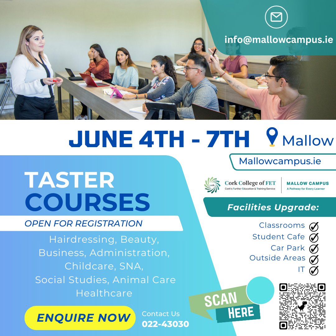 Cork College of Further Education is hosting 3 free 'Taster Days' for people considering a range of Level 4 adult education courses at the Mallow Campus, Quartertown (P51HC63) on Tues 4th, Wed 5th &amp; Thurs 6th June from 9.30am to 1.00pm. 
All are welcome on any of the 3 days.