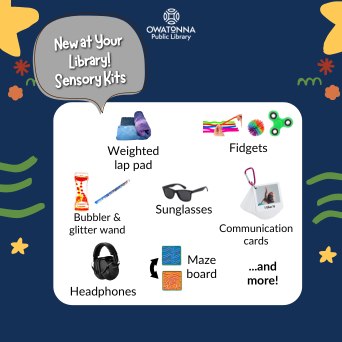 Sensory Kits now available for use at Owatonna Public Library! The goal of the kits is to make neurodiverse users feel more comfortable using the Library.
