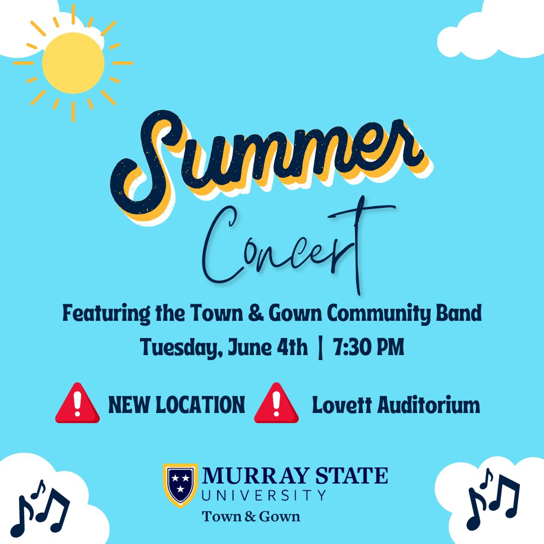 Due to potential weather conditions, the Town &amp; Gown Community Band Summer Concert scheduled for June 4th will now be held at Lovett Auditorium. The concert will still start at 7:30 p.m. We hope to see you there!