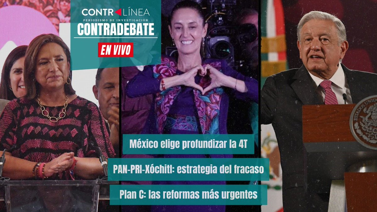 contralinea's tweet photo. #CONTRADEBATE en vivo en #FB y #YouTube. Hoy ⬇ 

Con @ZosimoCamacho y José Réyez 

-#México elige profundizar la #4T

-PAN-PRI-@XochitlGalvez: estrategia del fracaso

-Plan C: las reformas más urgentes

-Los pendientes de @lopezobrador_

#ContralineaTV   Aquí 👇
https://t.co/5EjeHHU6gP