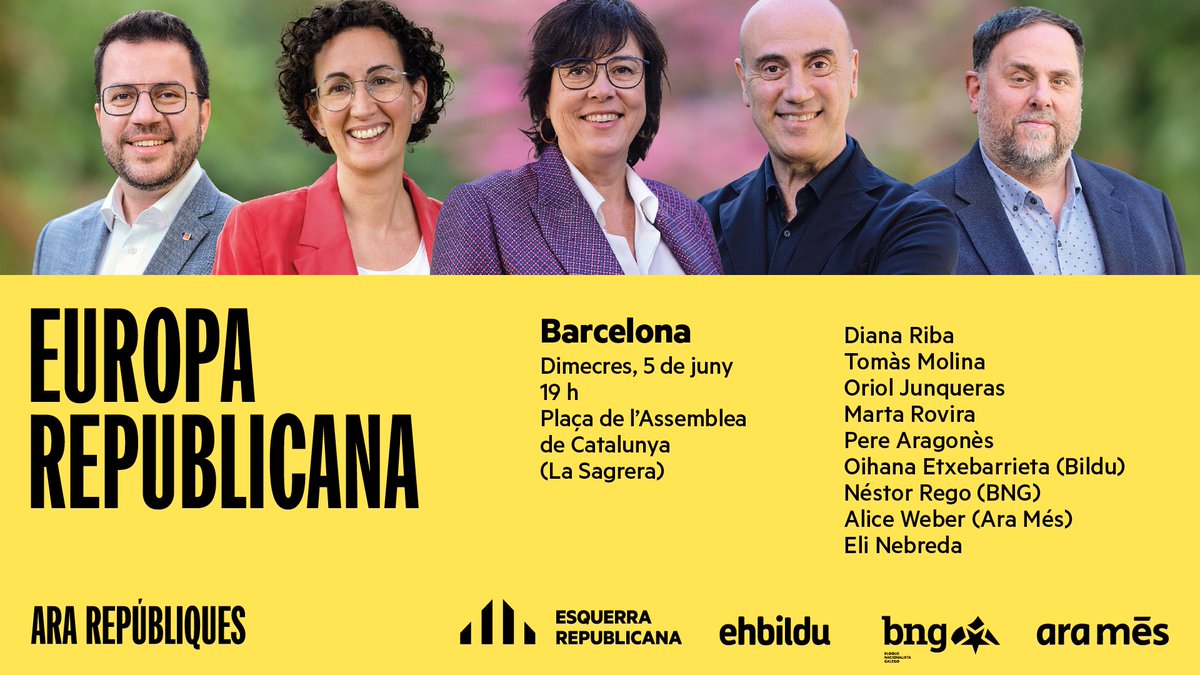Esquerra Republicana (@esquerra_erc) on Twitter photo 📍 Dimecres t’esperem a Barcelona amb els companys d’<a href="/ehbildu/">EH Bildu</a>, <a href="/obloque/">BNG - Bloque Nacionalista Galego</a> i <a href="/aramesIB/">arames</a>!
👉 Amb <a href="/junqueras/">Oriol Junqueras 🎗️</a>, <a href="/DianaRibaGiner/">Diana Riba i Giner</a>, <a href="/TomasMolinaB/">Tomàs Molina</a>, <a href="/martarovira/">Marta Rovira Vergés</a>, <a href="/perearagones/">Pere Aragonès i Garcia</a>, <a href="/BetaurrekoMorea/">Oihana Etxebarrieta Legrand</a>, <a href="/NestorRego/">Néstor Rego</a>, <a href="/NaAliceWeber/">Alice Weber</a> i <a href="/elinebreda/">Elisabet Nebreda</a>.
No hi faltis! #AraRepúbliques #9J #EuropaRepublicana 📍 Dimecres t’esperem a Barcelona amb els companys d’<a href="/ehbildu/">EH Bildu</a>, <a href="/obloque/">BNG - Bloque Nacionalista Galego</a> i <a href="/aramesIB/">arames</a>!
👉 Amb <a href="/junqueras/">Oriol Junqueras 🎗️</a>, <a href="/DianaRibaGiner/">Diana Riba i Giner</a>, <a href="/TomasMolinaB/">Tomàs Molina</a>, <a href="/martarovira/">Marta Rovira Vergés</a>, <a href="/perearagones/">Pere Aragonès i Garcia</a>, <a href="/BetaurrekoMorea/">Oihana Etxebarrieta Legrand</a>, <a href="/NestorRego/">Néstor Rego</a>, <a href="/NaAliceWeber/">Alice Weber</a> i <a href="/elinebreda/">Elisabet Nebreda</a>.
No hi faltis! #AraRepúbliques #9J #EuropaRepublicana