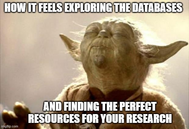 Find many articles in the databases from the Libraries and Learning Commons, you will. Even 900 year old Jedi masters need to find credible Peer reviewed sources. 

Luckily for you these are not far far away, but available 24/7 from our databases powered by Page1+. 

#nclibraries