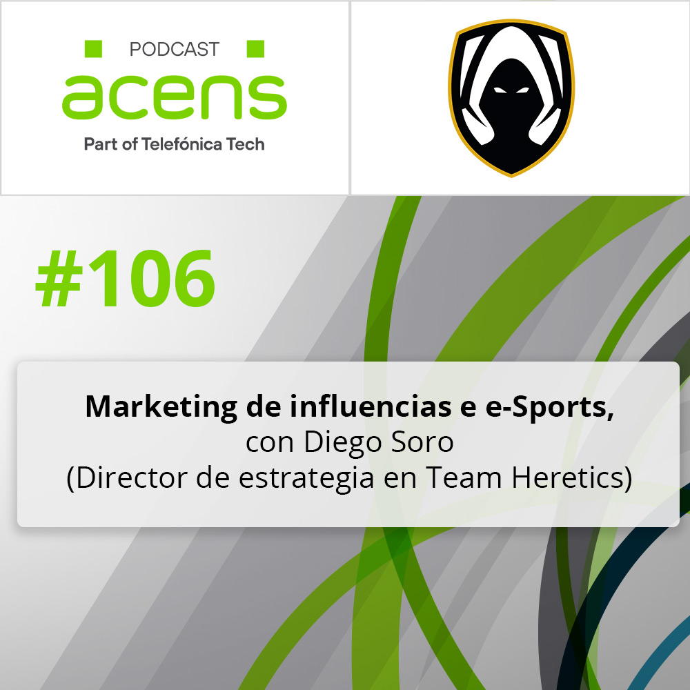 acens's tweet photo. 106. Marketing de influencias e e-Sports, con Diego Soro (Director de estrategia)
@TeamHeretics
https://t.co/5PaSmHor0p
#acensPodcast #acens #acenslife #Radio #Podcast @TelefonicaTech https://t.co/lGorxxmKmp