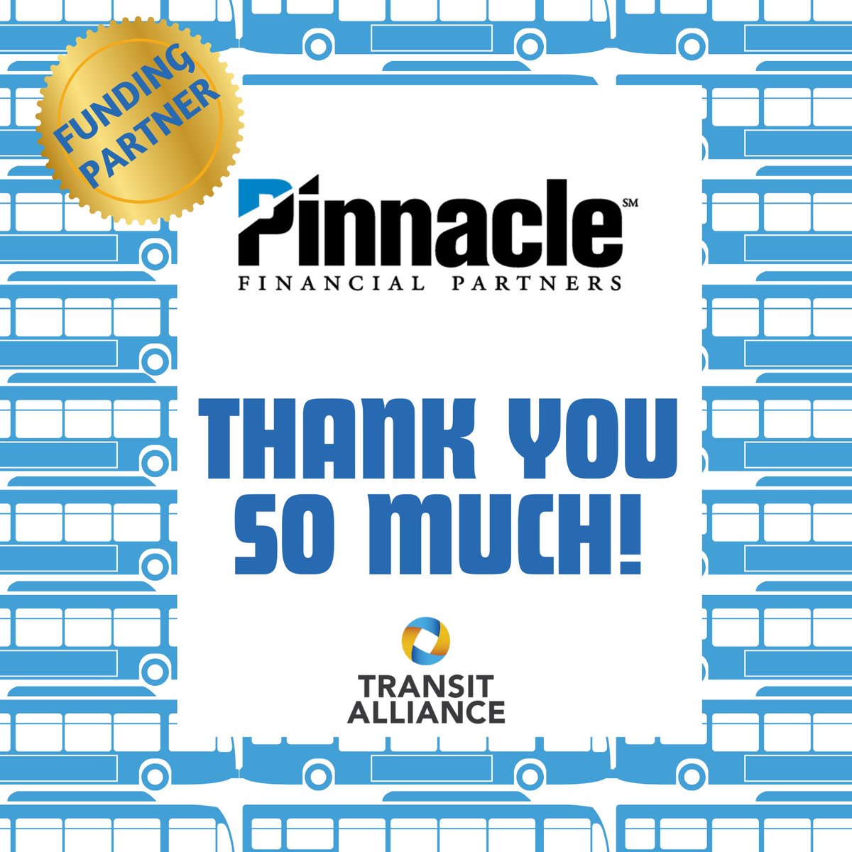 We're grateful that Pinnacle continues to be a trusted partner. With this support, we'll educate, empower, and mobilize to advocate for regional transit funding that will allow for more strategic development, sustain our environment, and provide inclusive access to opportunity.