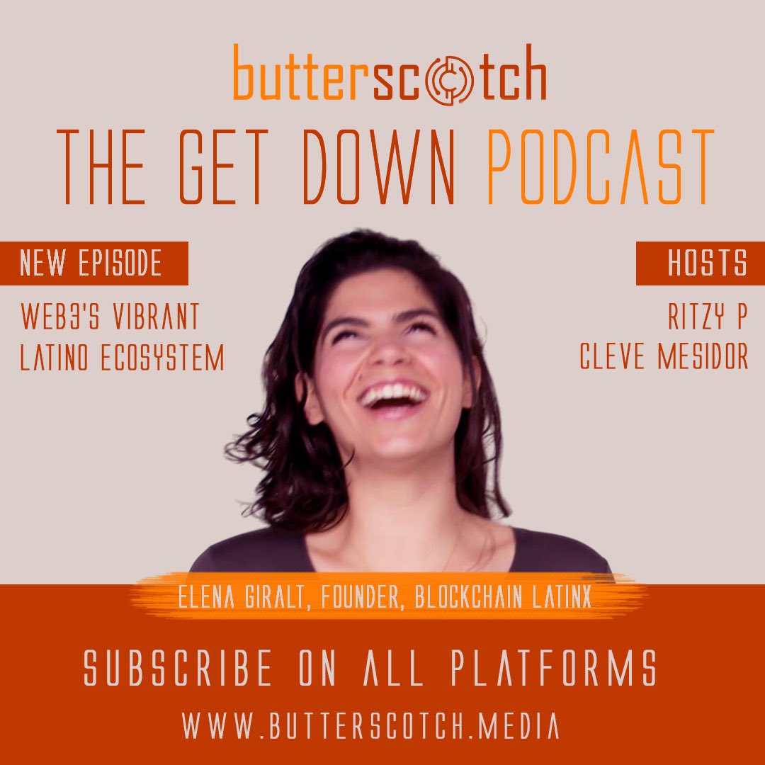 🎤 Amazing new episode of butterscotch.Media’s podcast, “The Get Down,” with Web3 OG @elenita_tweets 🔥

Tune in as Host @ritzy_p interviews Blockchain Latinx Founder Elena Giralt. 

Listen:
m.youtube.com/@butterscotchM…

Subscribe:
butterscotchmedia.buzzsprout.com