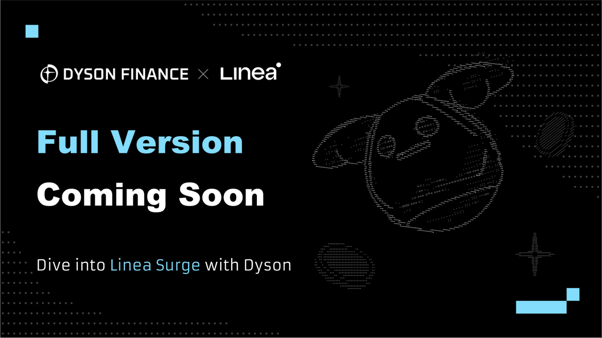 🌀 Dyson Finance's Full Version is launching soon on <a href="/LineaBuild/">Linea.eth</a>, integrating #LineaSurge! 🎉

Unlock the full potential of your liquidity gains and earn LXP-L with <a href="/DysonFinance/">Dyson Finance</a> 🔥

🌟 Claim your early participation OAT: app.galxe.com/quest/dysonfin…

Stay tuned, more surprises coming