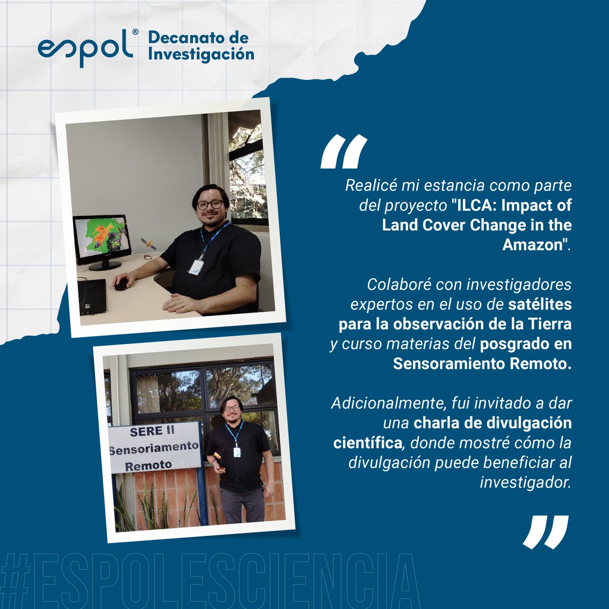 DEC_INV_ESPOL's tweet photo. #EstanciadeInvestigación | Del 1 de marzo al 29 de mayo, el investigador @andvelastegui de @FictESPOL realizó una estancia en el Instituto Nacional de Pesquisas Espaciais @inpe_mcti en Brasil, como parte del proyecto "ILCA: Impact of Land Cover Change in the Amazon". https://t.co/HscKOI920H