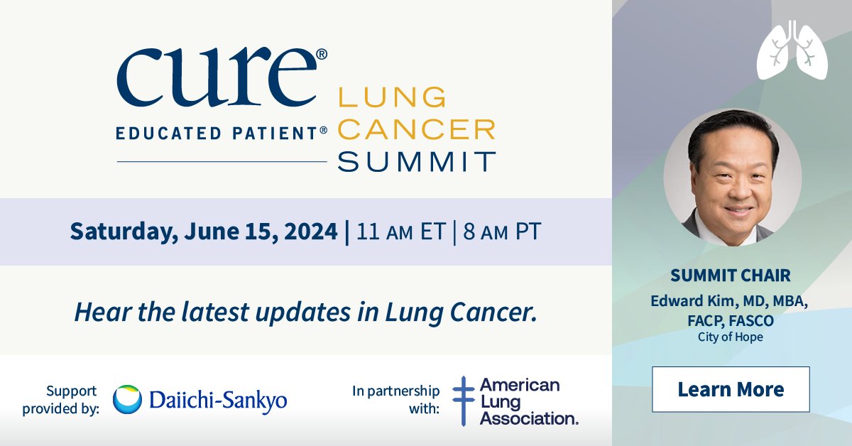 Hear the latest in lung cancer care, emerging therapies and general wellness from expert physicians and advocacy group members at CURE®’s Educated Patient® Lung Cancer Summit on Saturday, June 15. Connect with the lung cancer community! To register: on.lung.org/457LtIA