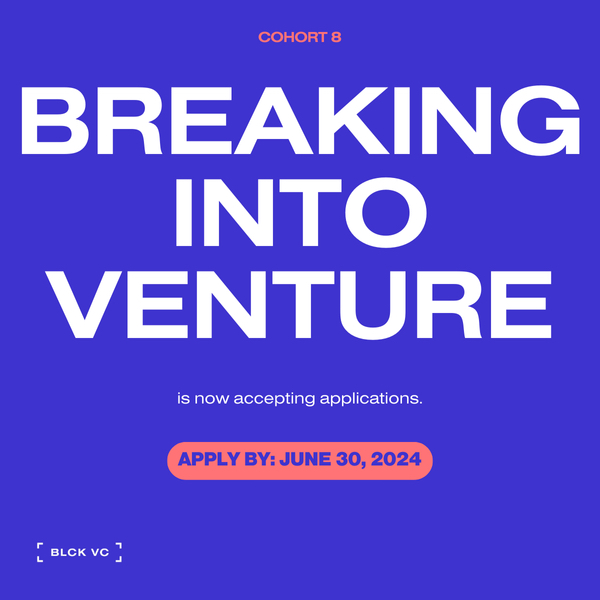 NOW ACCEPTING APPLICATIONS FOR BREAKING INTO VENTURE COHORT 8! ✨ → blckvc.org/breaking-into-…

This program prepares early-career professionals for a successful transition into VC at the Analyst, Associate, and Senior Associate levels. 

Apply today.