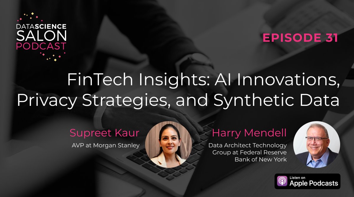 New #DSSPodcast! Dive into #FinTech Insights: #AI Innovations, Privacy Strategies + #SyntheticData w/ Harry Mendell & Supreet Kaur 💡 Harry shares 30+ years of FinTech expertise. 🔍 Supreet explores synthetic data for customer privacy. Listen now: datascience.salon/episode-31-fin…
