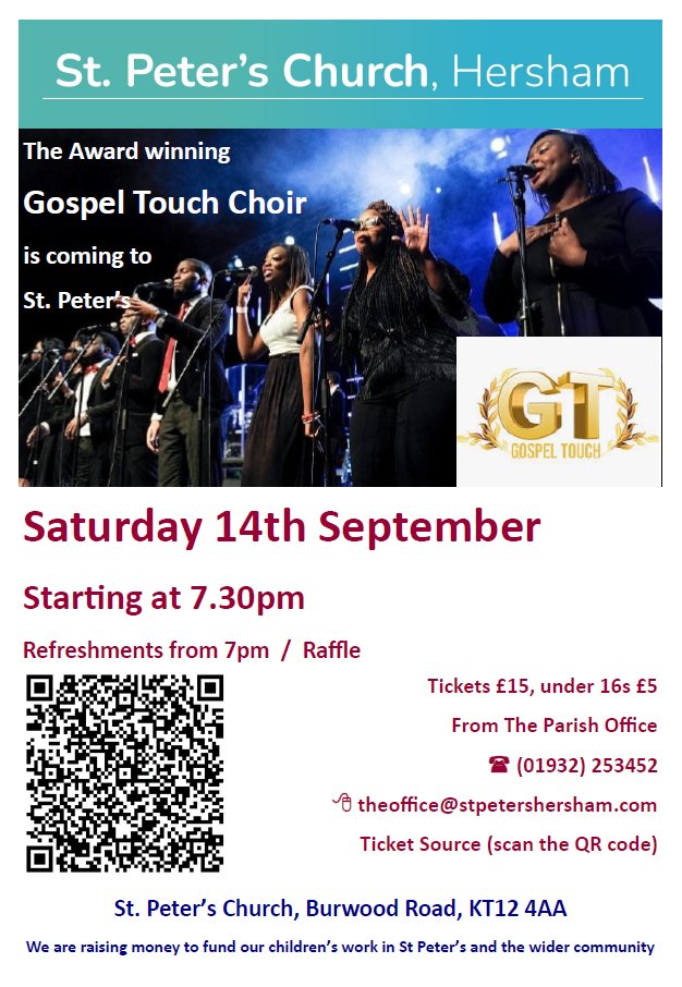 Super excited to have <a href="/gospel_touch/">Gospel Touch Choir</a> choir coming to sing in September. As well as the ticket details on the flier you can also purchase tickets from church on Sundays after the 10:30am service or from  Alan Greenwoods Funeral Directors, 13 Molesey Road, Hersham, KT12 4RN