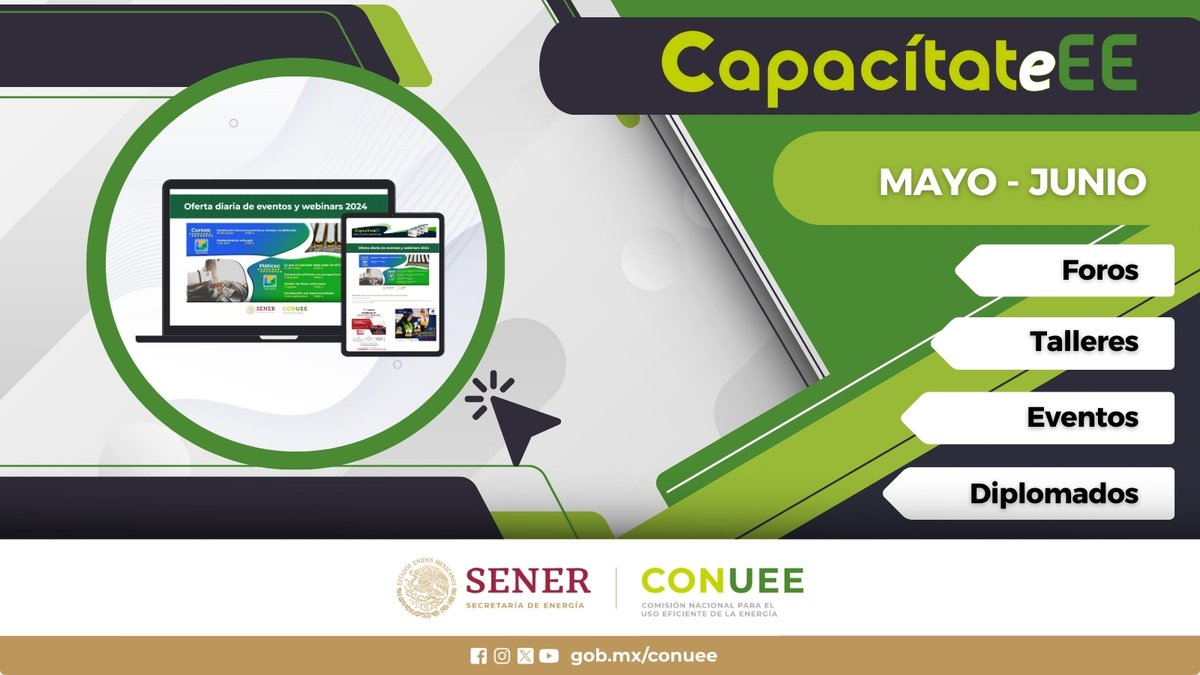 CONUEE_mx's tweet photo. Encuentra en #CapacítateEE información sobre eventos, foros, talleres y diplomados que se realizarán en junio. Entra y amplía tus conocimientos en el campo de la #EficienciaEnergética 
🖱️https://t.co/aYlSmPFk2p https://t.co/QXdRBCMYNW