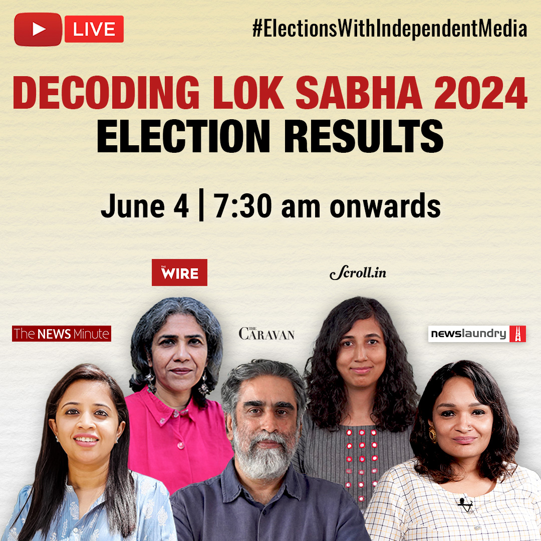 Streaming Soon!

Join <a href="/newslaundry/">newslaundry</a>, <a href="/thenewsminute/">TheNewsMinute</a>, <a href="/scroll_in/">Scroll.in</a>, <a href="/thecaravanindia/">The Caravan</a>, and <a href="/thewire_in/">The Wire</a>
as we decode the #ElectionResults.

Insightful. Informed. Independent. 

Ad-free. Powered by you. 

Stay tuned for #ElectionsWithIndependentMedia: youtube.com/live/bdsypz3qi…