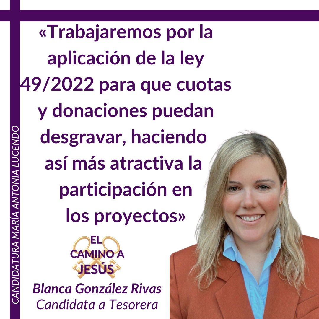 caminoaJesusnaz's tweet photo. ✝️ Blanca González Rivas, candidata a Tesorera: «Trabajaremos por la aplicación de la ley 49/2022 para que cuotas y donaciones puedan desgravar, haciendo así más atractiva la participación en los proyectos»

#ElCaminoaJesús
@NazarenoCR https://t.co/qerBBBK9aQ