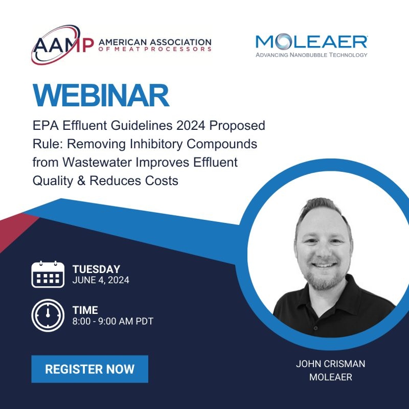 moleaer's tweet image. Join the American Association of Meat Processors (AAMP) and John Crisman tomorrow at 2 pm EST on a webinar to discuss meeting EPA&apos;s proposed rule for MPPs. 

Reserve your spot: lnkd.in/g-mQx28V

#moleaer #nanobubbles #nanobubbletechnology #moleaer