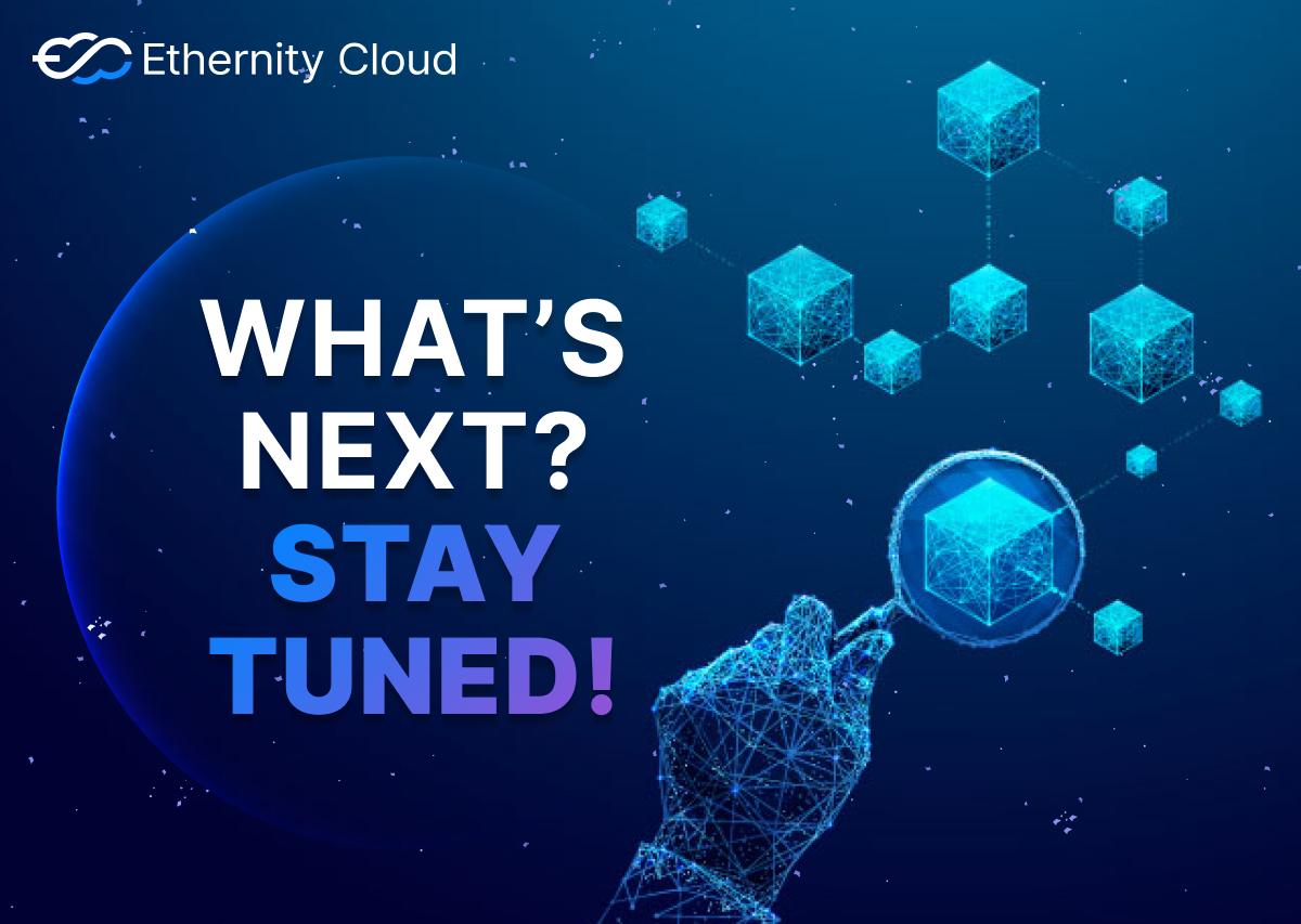 Ethernity_cloud's tweet photo. Big things are coming! Can you guess what's next for Ethernity Cloud? 

#StayTuned #Web3 https://t.co/zc8uFr62DM