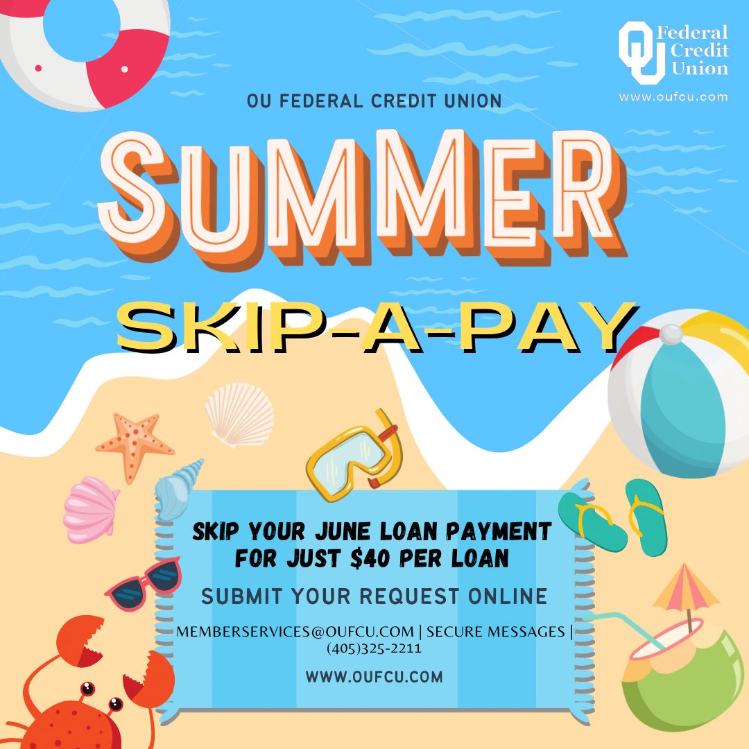 OUFedCU's tweet image. It’s time for June Skip-A-Pay! Submit your request online to skip one or all your June loan payments! ☀️