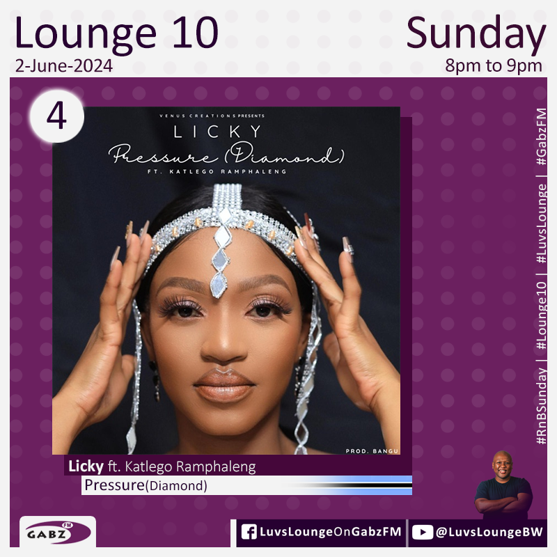 #Lounge10 no.4 <a href="/LICKYbw/">LICKYbw</a> ft. Katlego Ramphaleng-Pressure(Diamond)🇧🇼 

#LuvsLounge #RnBSunday #GabzFM <a href="/Gabz_FM/">Gabz-FM</a>