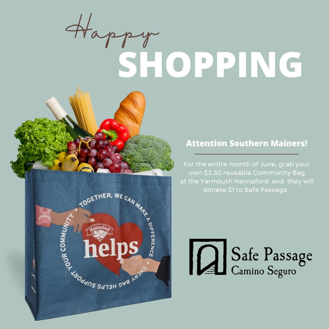 _SafePassage_'s tweet photo. Help Safe Passage while you grocery shop! Throughout the month of June, Safe Passage will receive $1 for every Hannaford Community Bag sold at Hannaford in Yarmouth, Maine! https://t.co/GvAX0goeJ4