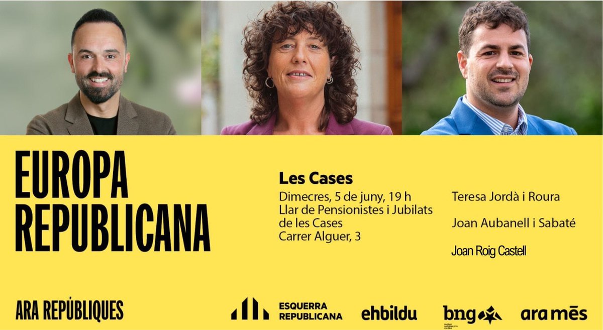 ERCEbre's tweet photo. 🟡 ACTES ELECCIONS EUROPEES #LesCases i #Alcanar Amb @J_Roig_Castell @TeresaJorda i Joan Aubanell.
📆 Dimecres, 5 de juny
⏰ 19 hores
📍 Llar de Pensionistes i Jubilats de Les Cases
⏰ 20 hores
📍 Sala adjunta de l'Auditori José Antoni Valls d'Alcanar https://t.co/rVKMkIdGan