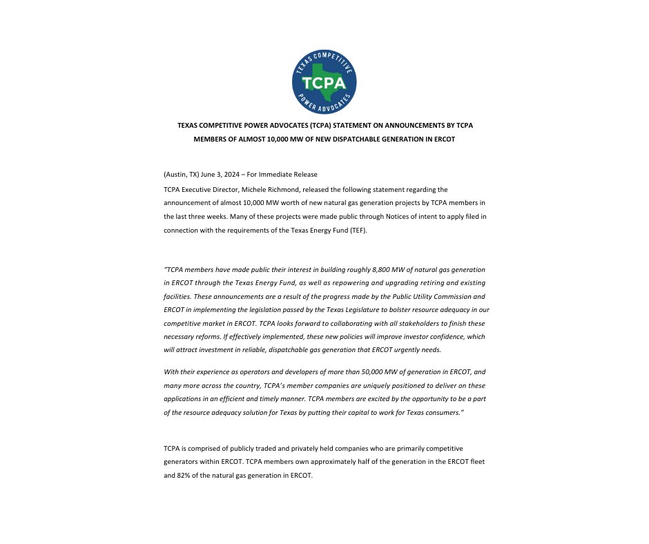 TCPA members are encouraged by the progress of market reforms enacted by the Texas Legislature and look forward to continuing to work with the PUC &amp; ERCOT on implementation. We're excited to be a part of the solution by putting our capital to work for Texas consumers!