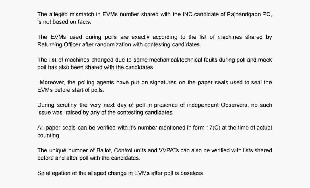 The alleged mismatch in EVMs number shared with the INC candidate of Rajnandgaon PC, is not based on facts. 

The EVMs used during polls are exactly according to the list of machines shared by Returning Officer after randomization with contesting candidates. 
<a href="/ECISVEEP/">Election Commission of India</a> 
1/4