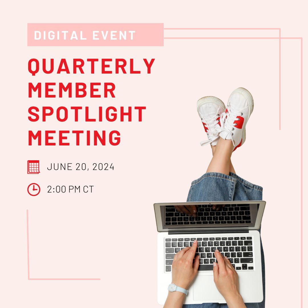 Join Us for the Quarterly Member Spotlight Meeting on June 20, 2024, at 2:00 PM CT. This digital event is a fantastic opportunity to connect, share insights, and celebrate the achievements of women!

register now! buff.ly/4dWP8xf