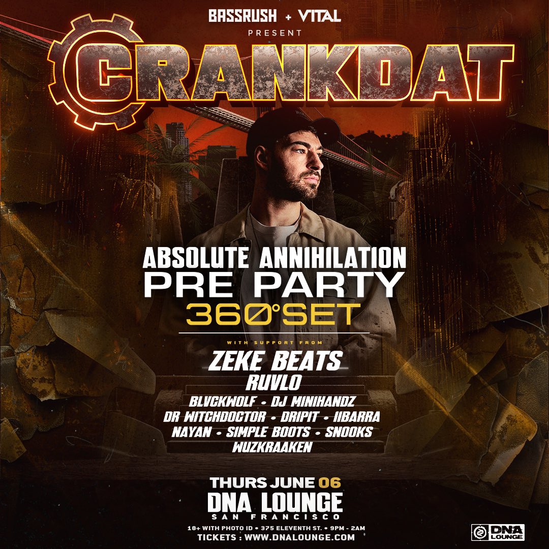 ABSOLUTE ANNIHILATION PRE-PARTY: 

CRANKDAT • ZEKE BEATS • RUVLO • 🤯💣

ADDITIONAL SUPPORT + CAPACITY 🤝 ADDED 

dnalounge.com/calendar/2024/…

<a href="/bassrush/">BASSRUSH</a> <a href="/dnalounge/">DNA Lounge</a> <a href="/crankdat/">crankdat</a> <a href="/ZEKE_BEATS/">ZEKE TWEETS</a> <a href="/RuvloMusic/">RUVLO</a>